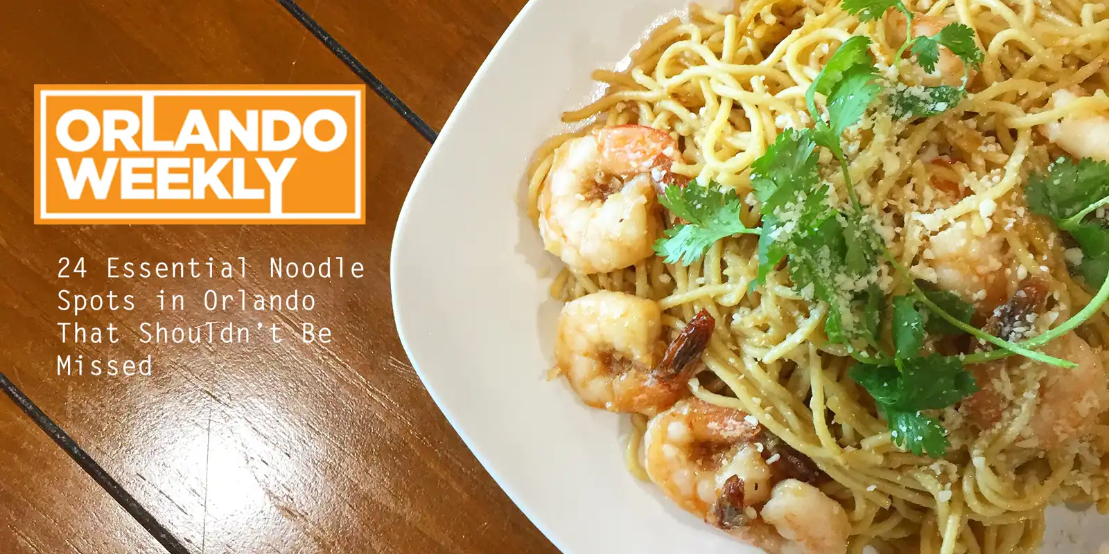 Legendary garlic noodles.  Orlando Weekly essential noodle spots in Orlando.